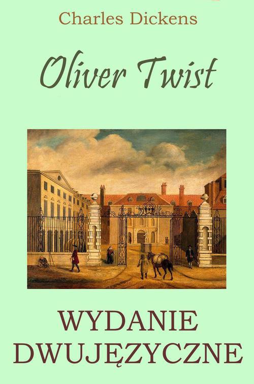 Okładka:Oliver Twist. Wydanie dwujęzyczne 