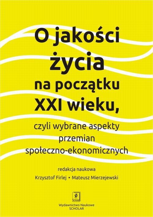 The cover of the book titled: O jakości życia na początku XXI wieku