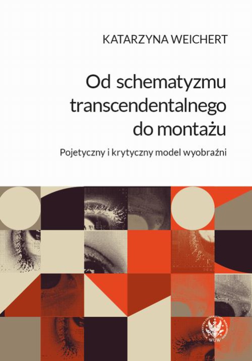 Обложка книги под заглавием:Od schematyzmu transcendentalnego do montażu