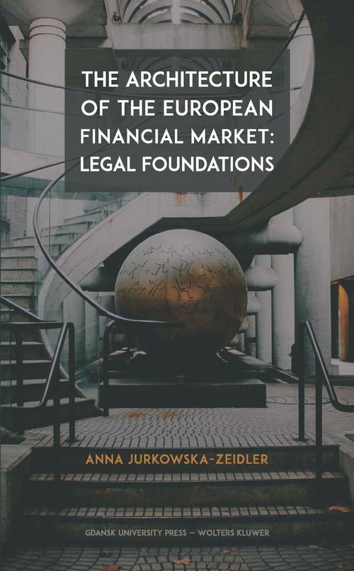Okładka książki o tytule: The Architecture of the European Financial Market: Legal Foundations