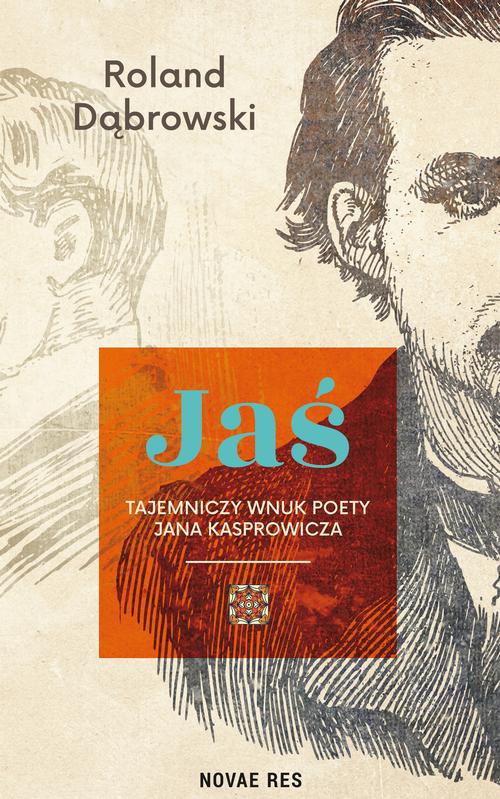 Okładka:Jaś – tajemniczy wnuk poety Jana Kasprowicza 