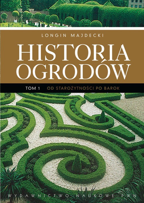 Обложка книги под заглавием:Historia ogrodów, t. 1