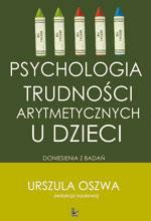 Обкладинка книги з назвою:Psychologia trudności arytmetycznych u dzieci