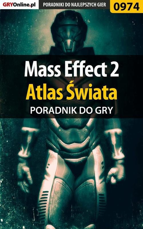 Okładka:Mass Effect 2 - Atlas Świata poradnik do gry 