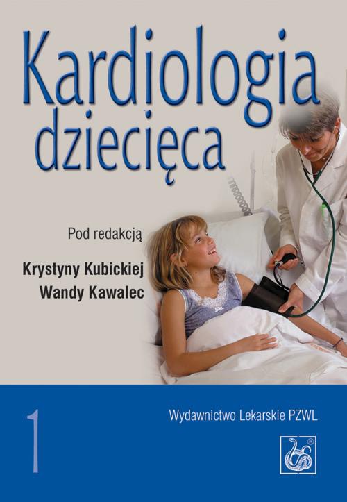 Okładka książki o tytule: Kardiologia dziecięca, t. 1