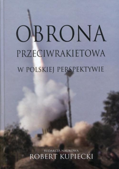 Обложка книги под заглавием:Obrona przeciwrakietowa w polskiej perspektywie