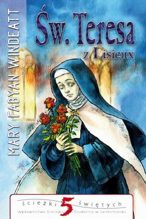 Okładka książki o tytule: Św.Teresa z Lisieux