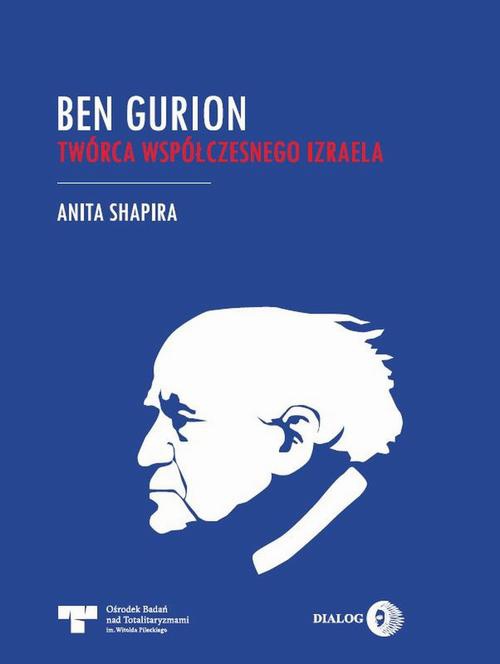 Обложка книги под заглавием:Ben Gurion - Twórca współczesnego Izraela