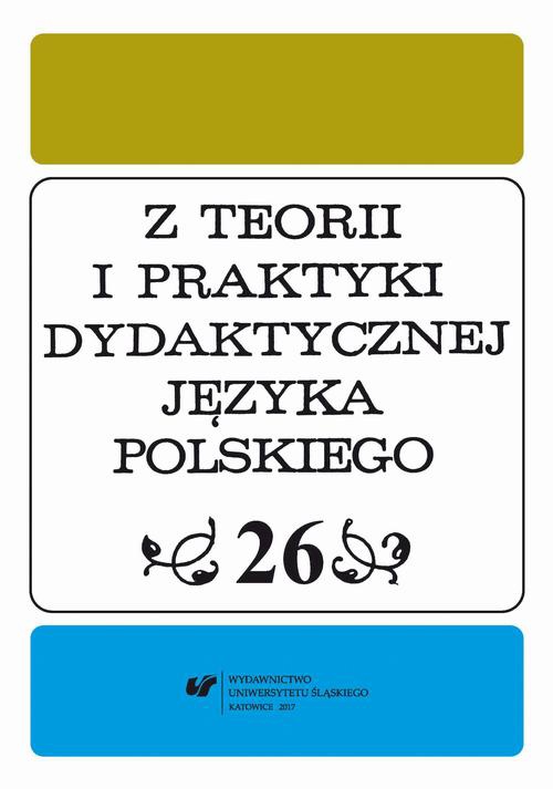 Okładka książki o tytule: Z Teorii i Praktyki Dydaktycznej Języka Polskiego. T. 26