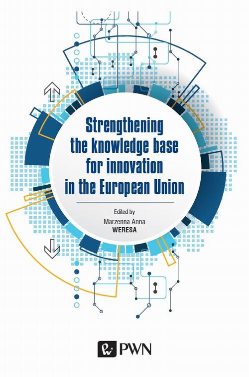 Okładka książki o tytule: Strengthening the knowledge base for innovation in the European Union