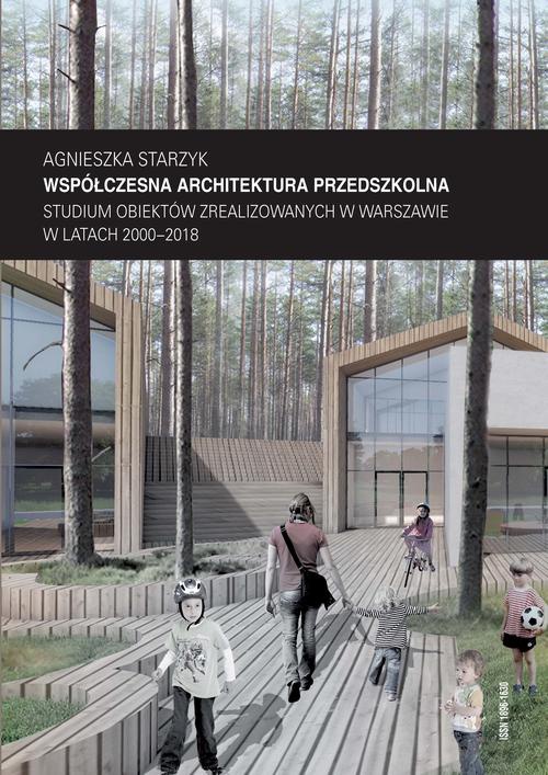The cover of the book titled: Współczesna architektura przedszkolna. Studium obiektów zrealizowanych w Warszawie w latach 2000–2018