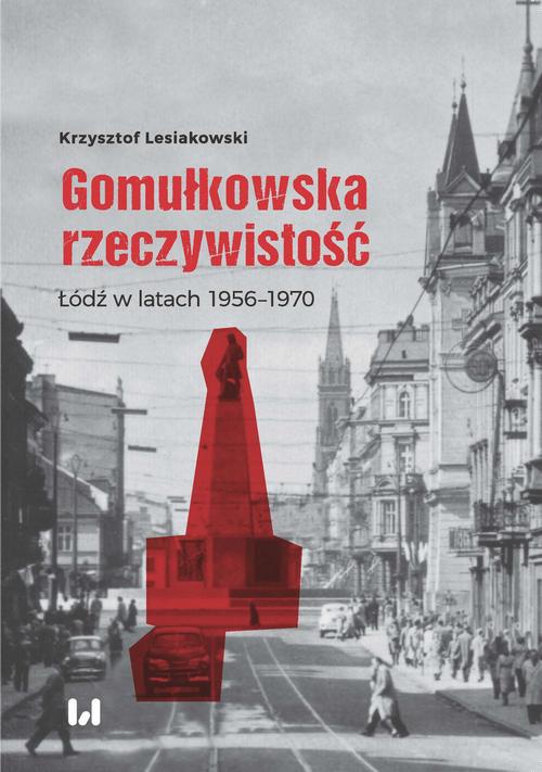 The cover of the book titled: Gomułkowska rzeczywistość