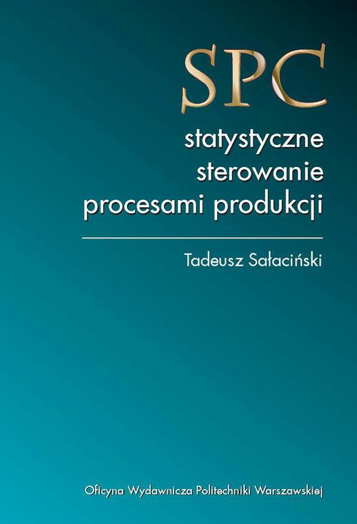 Okładka książki o tytule: SPC – statystyczne sterowanie procesami produkcji