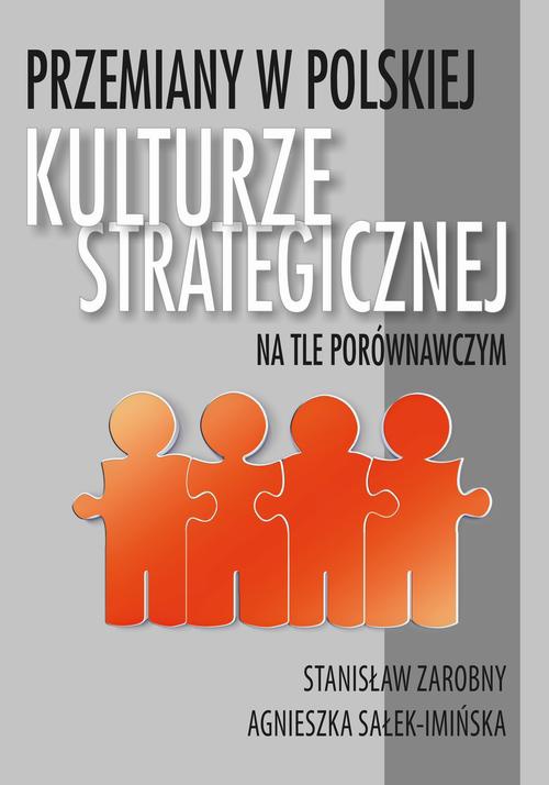 Okładka książki o tytule: Przemiany w polskiej kulturze strategicznej na tle porównawczym