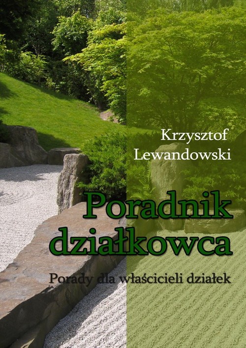 The cover of the book titled: Poradnik działkowca Porady dla właścicieli działek
