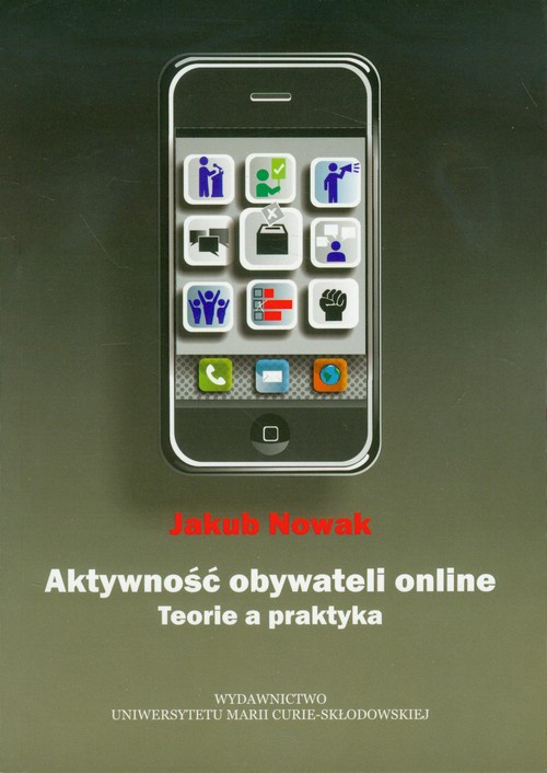 The cover of the book titled: Aktywność obywateli online. Teoria a praktyka