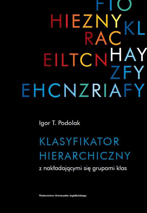 The cover of the book titled: Klasyfikator Hierarchiczny z nakładającymi się grupami klas