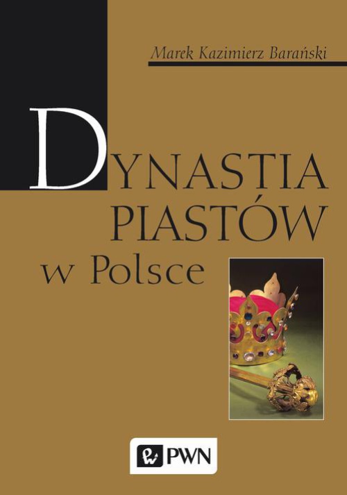Обложка книги под заглавием:Dynastia Piastów w Polsce