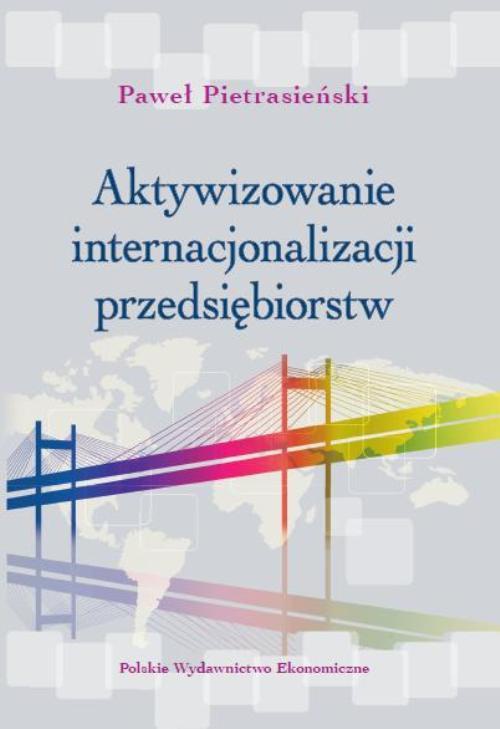 Okładka książki o tytule: Aktywizowanie internacjonalizacji przedsiębiorstw