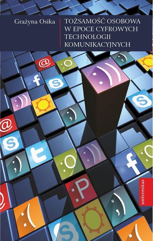 Okładka książki o tytule: Tożsamość osobowa w epoce cyfrowych technologii komunikacyjnych