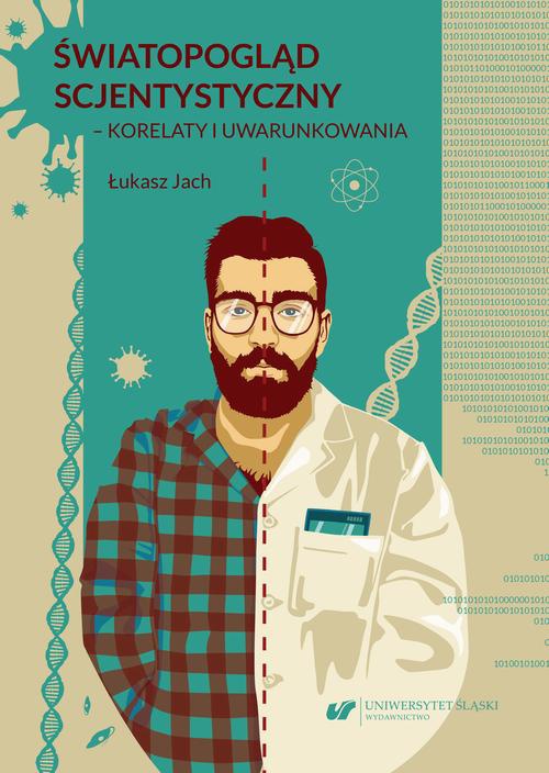 The cover of the book titled: Światopogląd scjentystyczny – korelaty i uwarunkowania
