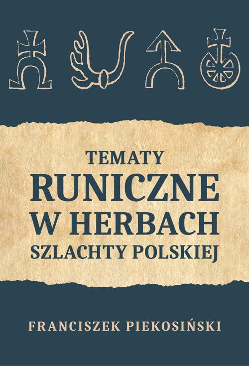 Okładka książki o tytule: Tematy runiczne w herbach szlachty polskiej