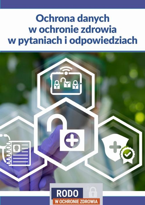 Обложка книги под заглавием:Ochrona danych w ochronie zdrowia w pytaniach i odpowiedziach