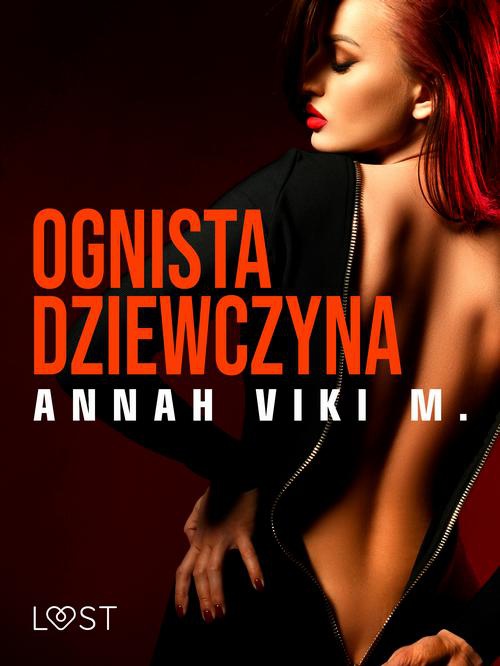 Обкладинка книги з назвою:Ognista dziewczyna – opowiadanie erotyczne