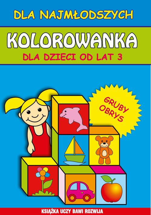 Okładka książki o tytule: Kolorowanka dla dzieci od lat 3. Dla najmłodszych