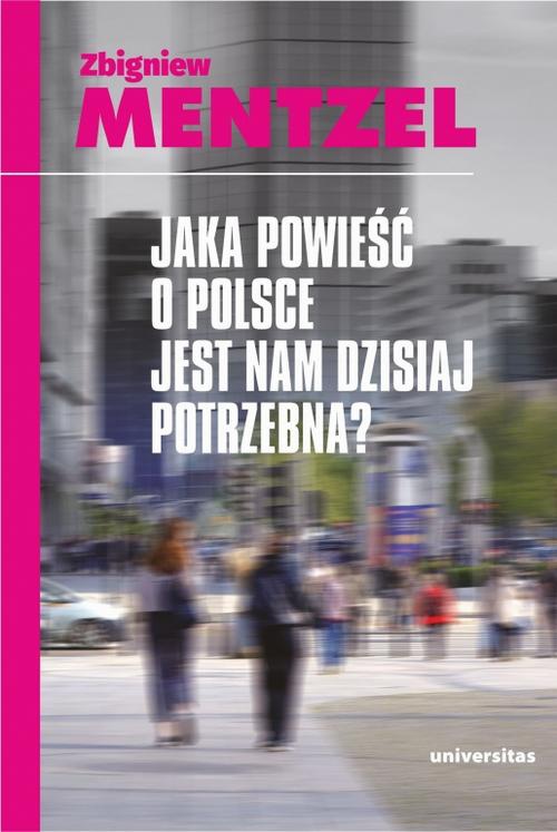 Okładka książki o tytule: Jaka powieść o Polsce jest nam dzisiaj potrzebna