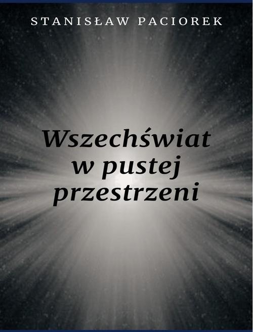 Okładka książki o tytule: Wszechświat w pustej przestrzeni