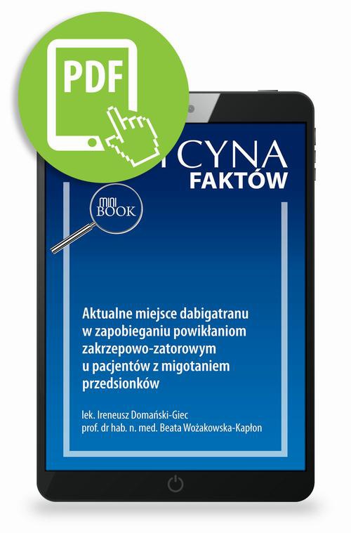 Okładka książki o tytule: Aktualne miejsce dabigatranu w zapobieganiu powikłaniom zakrzepowo-zatorowym u pacjentów z migotaniem przedsionków