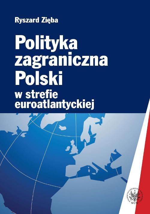 Обкладинка книги з назвою:Polityka zagraniczna Polski w strefie euroatlantyckiej