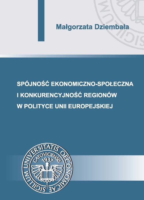 Okładka:Spójność ekonomiczno-społeczna i konkurencyjność regionów w polityce Unii Europejskiej 
