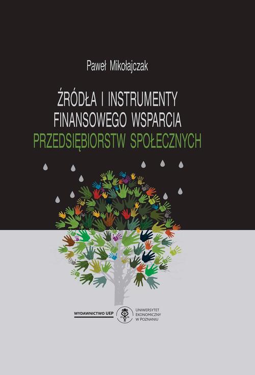 Обкладинка книги з назвою:Źródła i instrumenty finansowego wsparcia przedsiębiorstw społecznych