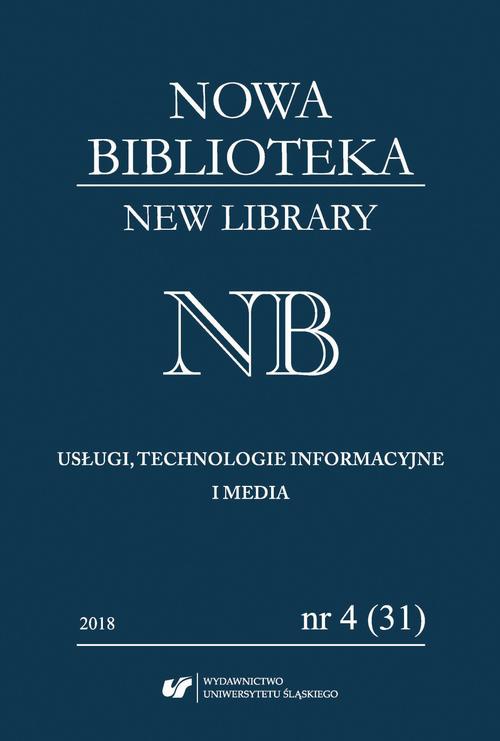 Okładka książki o tytule: „Nowa Biblioteka. New Library. Usługi, Technologie Informacyjne i Media” 2018, nr 4 (31): Konteksty ochrony zbiorów bibliotecznych