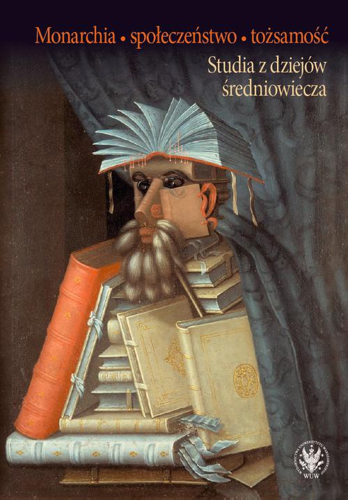 The cover of the book titled: Monarchia, społeczeństwo, tożsamość