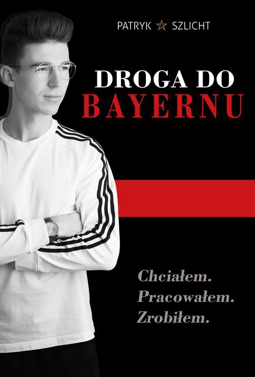 Обложка книги под заглавием:Droga do Bayernu