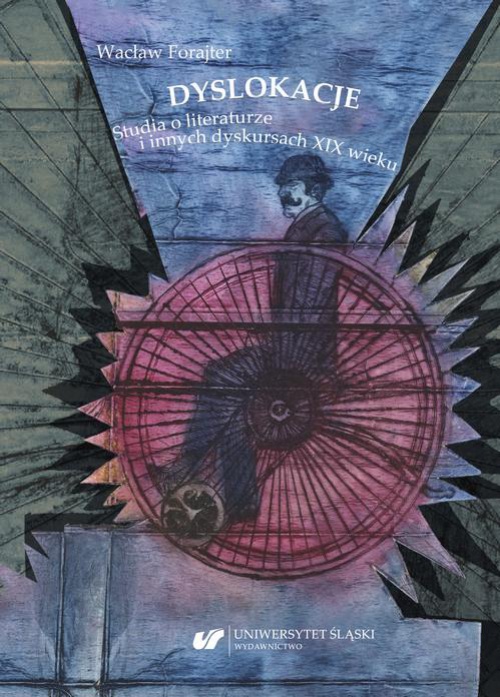 The cover of the book titled: DYSLOKACJE. Studia o literaturze i innych dyskursach XIX wieku