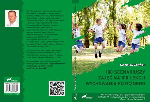 The cover of the book titled: 100 scenariuszy zajęć na 100 lekcji wychowania fizycznego