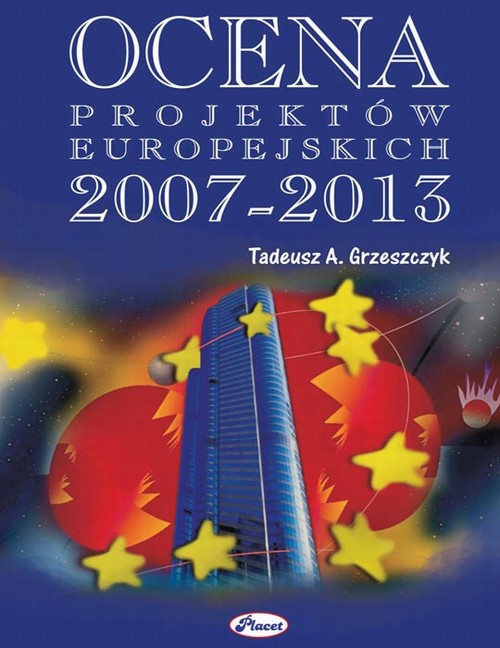 Обложка книги под заглавием:Ocena projektów europejskich 2007 - 2013