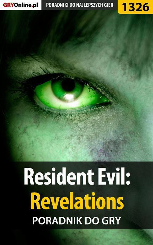 Okładka:Resident Evil: Revelations - poradnik do gry 