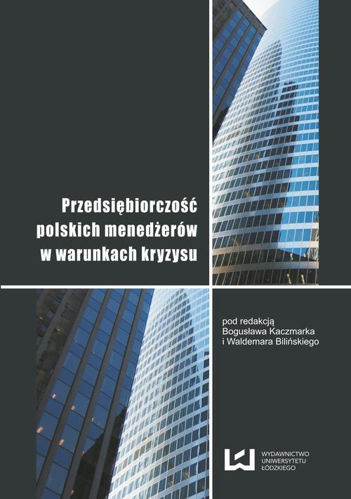 Okładka książki o tytule: Przedsiębiorczość polskich menedżerów w warunkach kryzysu