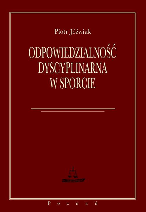 The cover of the book titled: Odpowiedzialność dyscyplinarna w sporcie