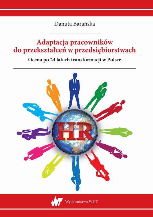 The cover of the book titled: Adaptacja pracowników do przekształceń w przedsiębiorstwach