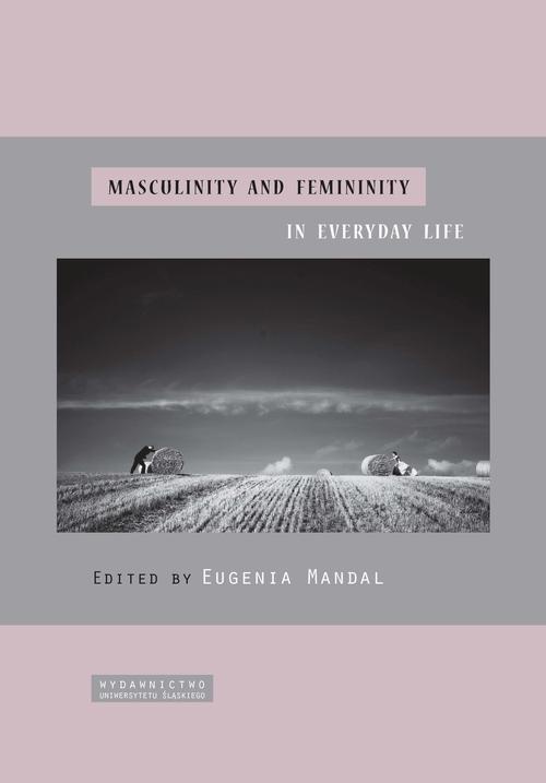 Обложка книги под заглавием:Masculinity and femininity in everyday life