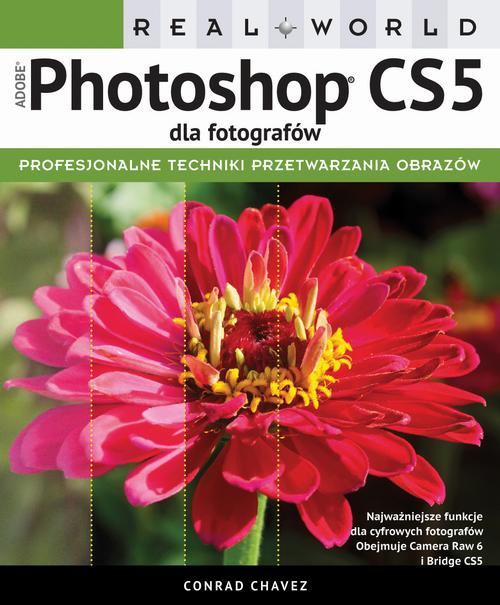 Okładka książki o tytule: Real World Adobe Photoshop CS5 dla fotografów