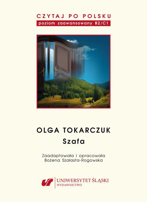 Обложка книги под заглавием:Czytaj po polsku. T. 10: Olga Tokarczuk: „Szafa”. Wyd. 2.