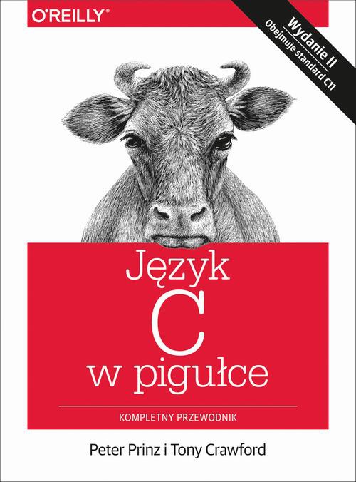 The cover of the book titled: Język C w pigułce