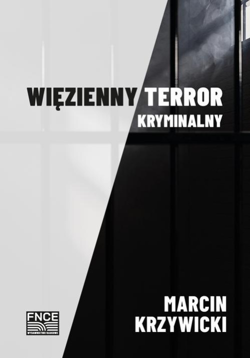 The cover of the book titled: Więzienny terror kryminalny